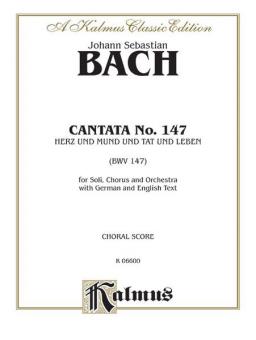 Cantata No. 147 - Herz und Mund und Tat und Leben 