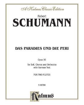 Das Paradies und die Peri op. 50 