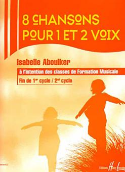 8 Chansons pour 1 et 2 voix 