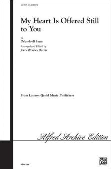 My Heart Is Offered Still To You Standard