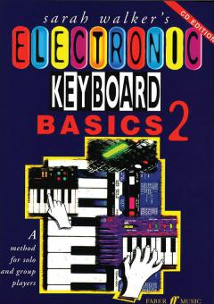 Sarah Walker's Electronic Keyboard Basics 2 (CD Edition) 