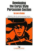 Developing the Corps Style Percussion Section 