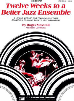 Twelve Weeks To A Better Jazz Ensemble 
