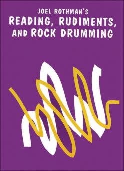 Reading, Rudiments and Rock Drumming 