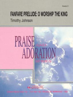 Fanfare Prelude: O Worship The King 