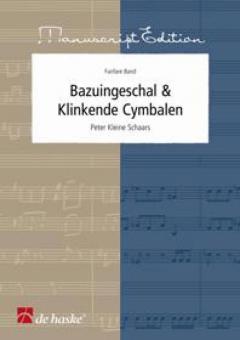 Bazuingeschal & Klinkende Cymbalen (Fanfarenorchester) 