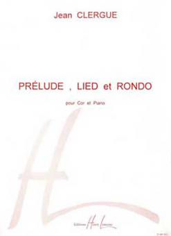 Prélude, Lied et Rondo 