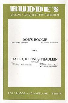 Dob's Boogie / Hallo, kleines Fräulein 