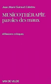 Musicothérapie, paroles des maux 