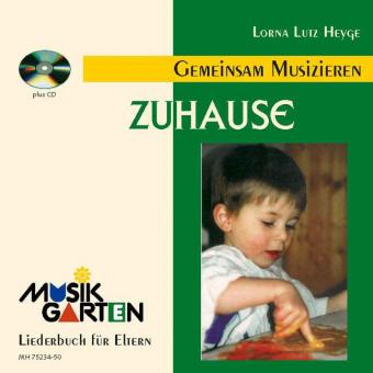 Musikgarten - Gemeinsam Musizieren: Zuhause 