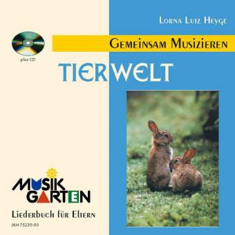 Musikgarten - Gemeinsam Musizieren: Tierwelt 