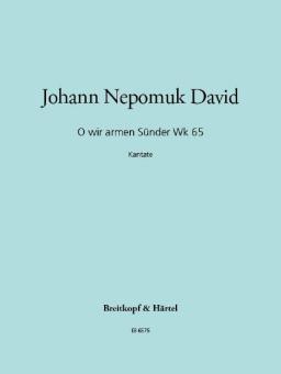 O wir armen Sünder Wk 65 