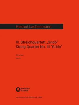 Streichquartett Nr. 3 'Grido' 