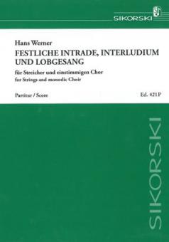 Festliche Intrade, Interludium und Lobgesang 
