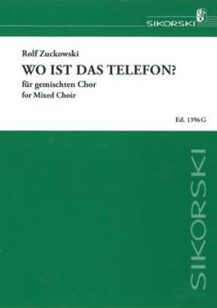 Wo ist das Telefon? für gemischten Chor 
