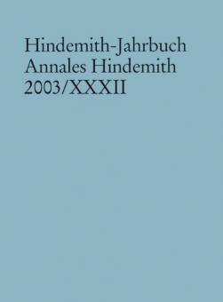 Hindemith-Jahrbuch - Annales Hindemith 2003 