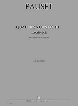Quatuor à cordes III ...récit-écrit 