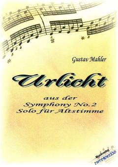 Urlicht (aus der Symphony No. 2) (Solo für Altstimme) 
