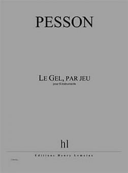 Le Gel, par jeu 