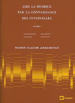 Lire La Musique Par La Connaissance Des Intervalles Vol. 1 