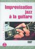 Improvisation Jazz A La Guitare 