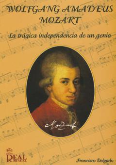 Mozart, La Tragica Independencia Del Genio 