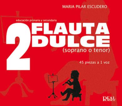Flauta Dulce (Soprano o Tenor) Volumen 2o 