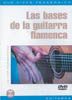 Las Bases De La Guitarra Flamenca 