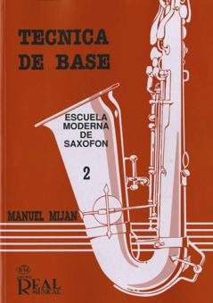 Técnica De Base Volumen 2 - Escuela Moderna Desaxofón 