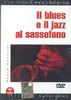 Il Blues E Il Jazz Al Sassofono 