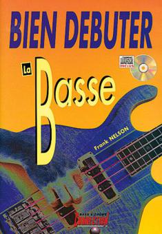Bien Debuter... La Basse 