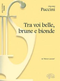 Tra Voi, Belle, Brune e Bionde 