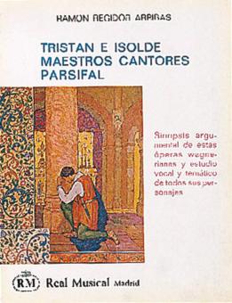 Tristan E Isolde / Maestros Cantores / Parsifal 