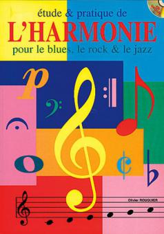 Étude and Pratique De L'Harmonie Pour Le Blues, Le Rock and Le Jazz 