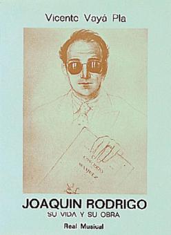 Joaquin Rodrigo, Su Vida Y Su Obra 
