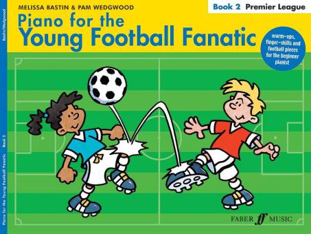 Piano for The Young Football Fanatic, Book 2 Premier Ligue 