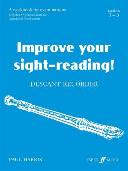 Improve Your Sight-Reading! Descant Recorder Grades 1-3 