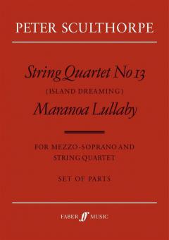 String Quartet No. 13 "Island Dreaming" & Maranoa Lullaby 