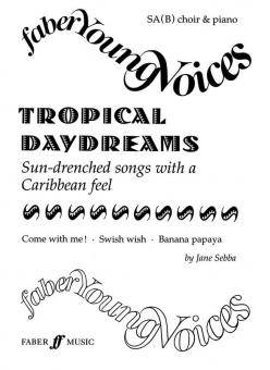Tropical Daydreams - Sin-drenched Songs with a Caribbean feel 