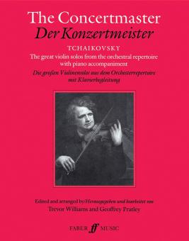 Der Konzertmeister - Tschaikowsky, Die großen Violinsolos aus dem Orchesterrepertoire mit Klavierbegleitung 
