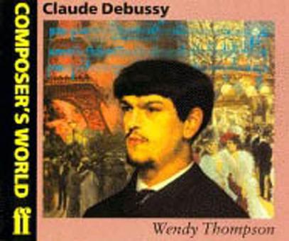 Composer's World: Debussy 