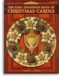 The John Thompson Book of Christmas Carols (2nd Edition) 