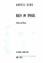 Bach im Spiegel (Violine & Klavier) 