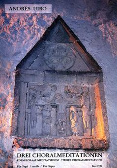 Drei Choralmeditationen (Orgel) 