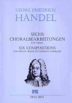 Sechs Choralbearbeitungen 