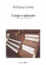 Largo e spiccato (Violoncello mit Orgel) 