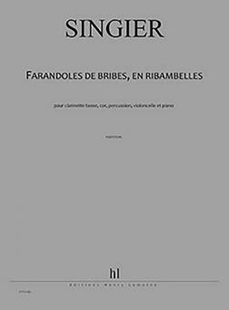 Farandoles de bribes, en ribambelles 