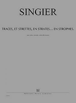 Traces, et strettes, en strates...en strophes 