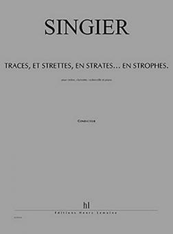 Traces, et strettes, en strates...en strophes 