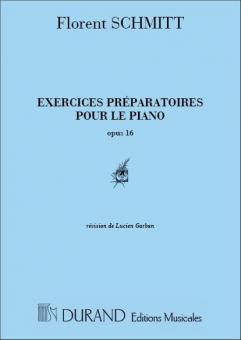 Exercices Preparatoires Op. 16 Piano (Pour Les 5 D 